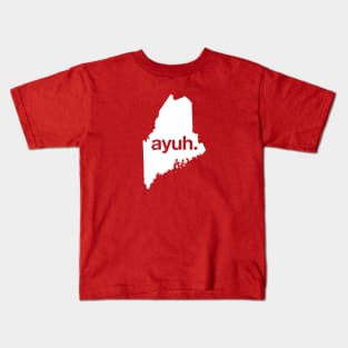 Ayuh - The Maine Word Kids T-Shirt